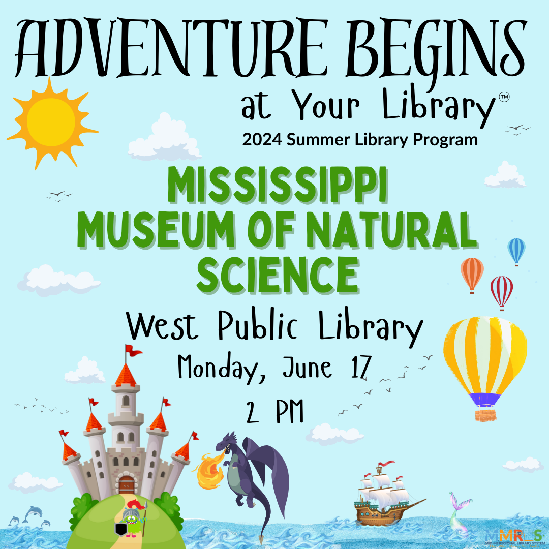 Mississippi Museum of Natural Science – Mid-MS Regional Library System