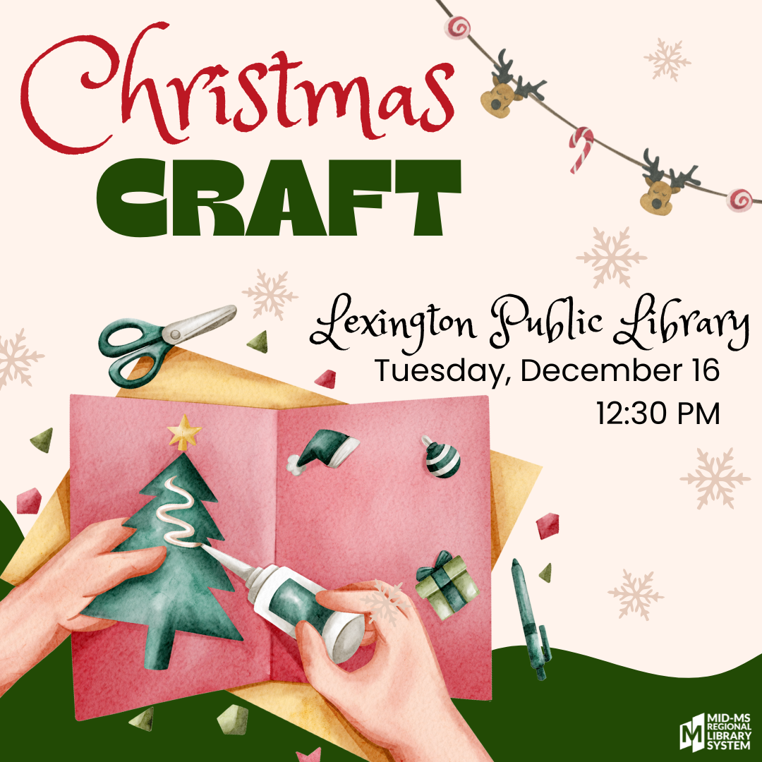 Christmas Craft with Raine – Mid-MS Regional Library System