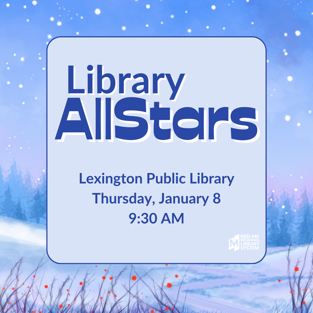 Library Star Program Library AllStars – Mid-MS Regional Library System