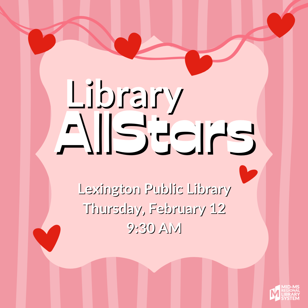Library Star Program Library AllStars – Mid-MS Regional Library System
