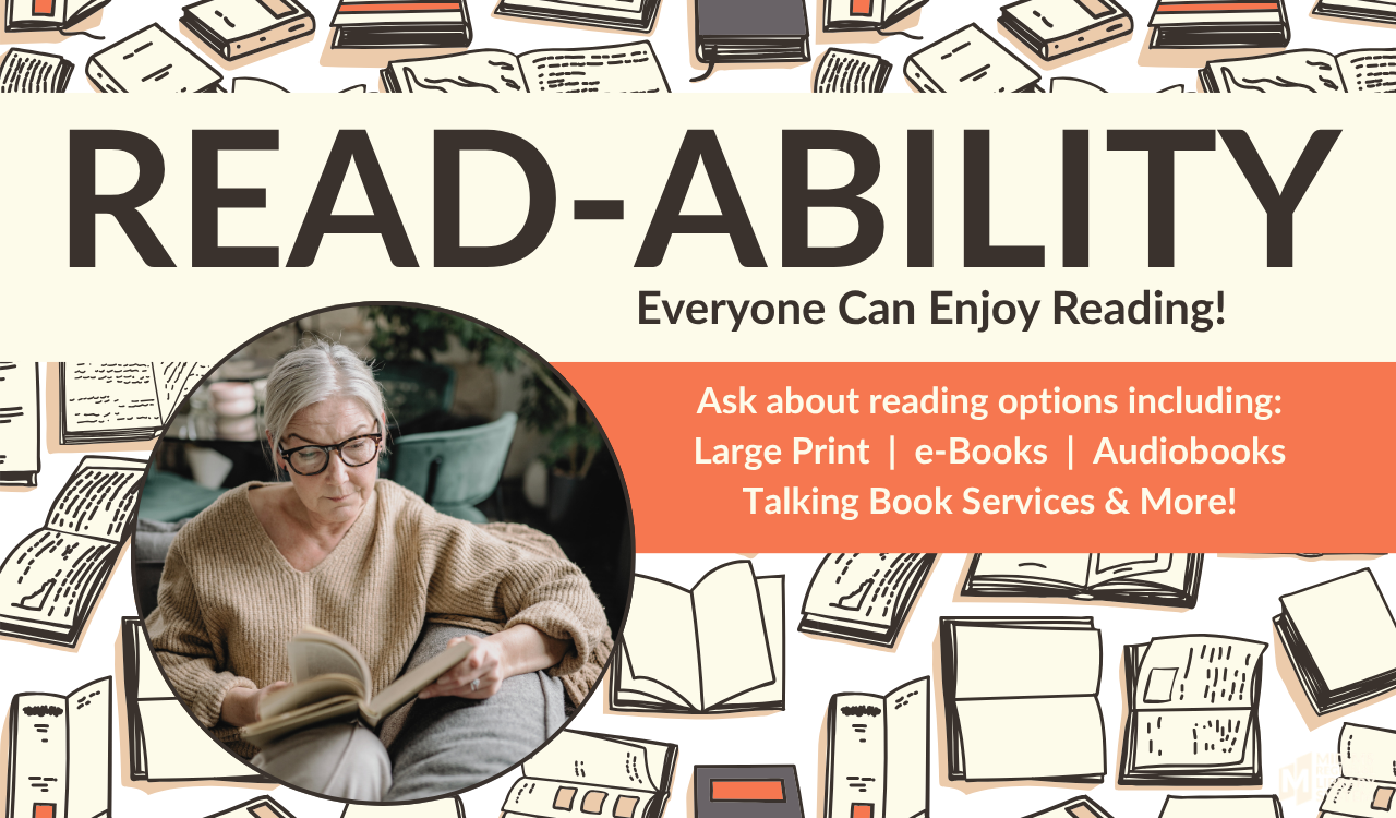 Read-Ability Month: Everyone Can Enjoy Reading! Link to online catalog