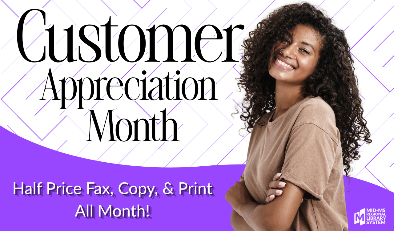 Customer Appreciation Month: Half price fax, copy, and print all month! Link to services page.