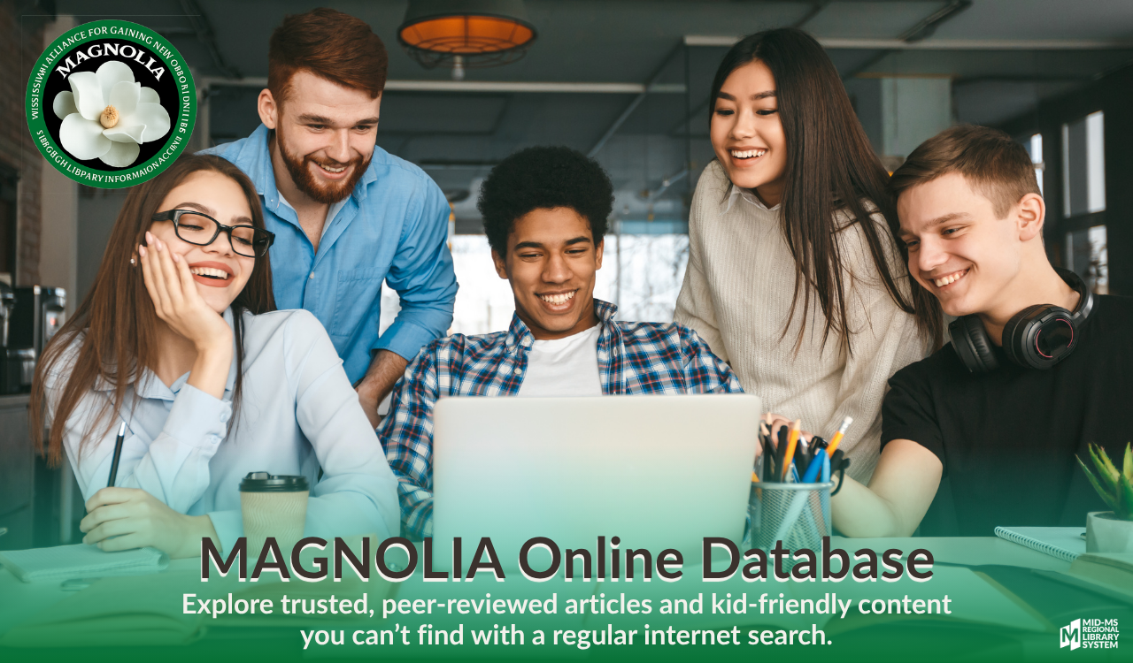Magnolia Online Database: Explore trusted, peer-reviewed articles and kid-friendly content you can't find with a regular internet search. Link to Magnolia