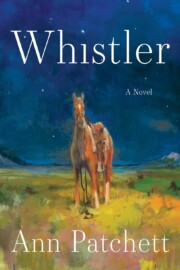 Link to the record for Whistler by Ann Patchett