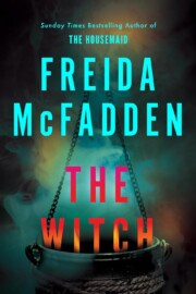 Link to the record for The Witch by Freida McFadden